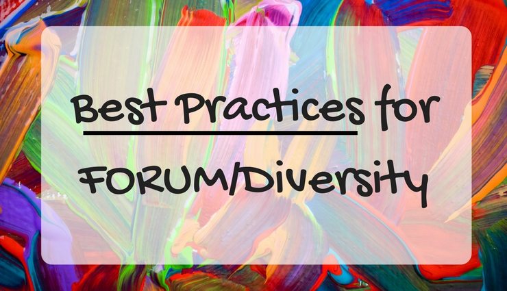 Best practices for FORUM/Diversity