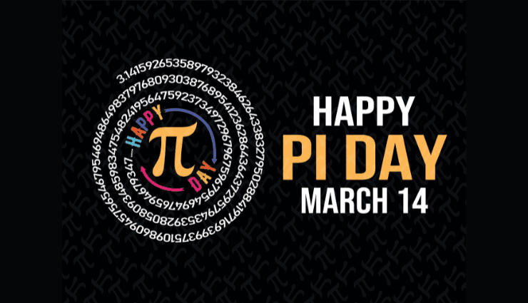 Pi Day celebration banner with circular pi symbol and digits, text reads "Happy Pi Day March 14" on a black background.