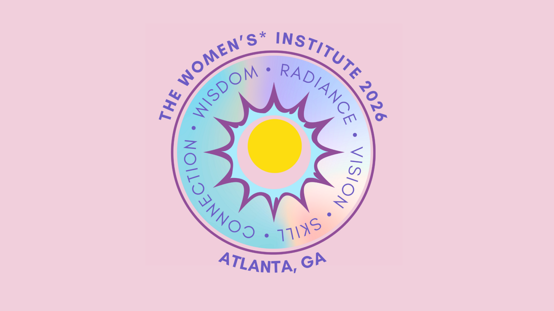 Women's Institute 2026 logo with a colorful sun and words: Wisdom, Radiance, Vision, Skill, Connection. Atlanta, GA.